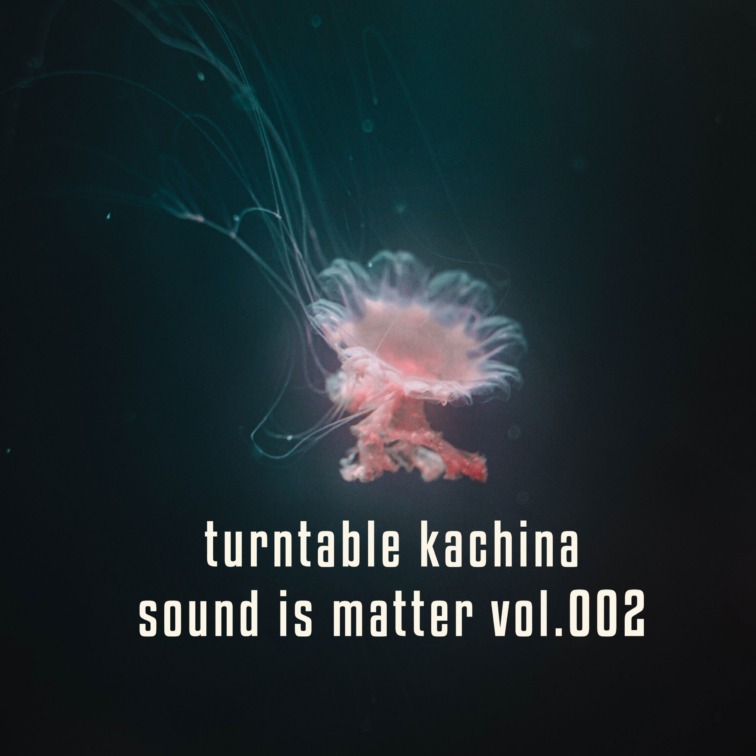 Sound Is Matter Vol. 002 - Turntable Kachina - Cover